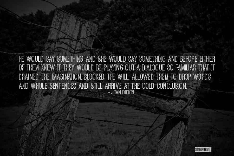 Gulmira Imanbekova Quotes By Joan Didion Gulmira Imanbekova Quotes By Joan Didion