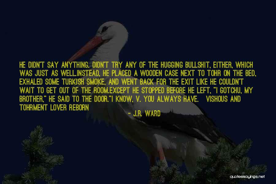 Gulnoza Alimova Quotes By J.R. Ward Gulnoza Alimova Quotes By J.R. Ward