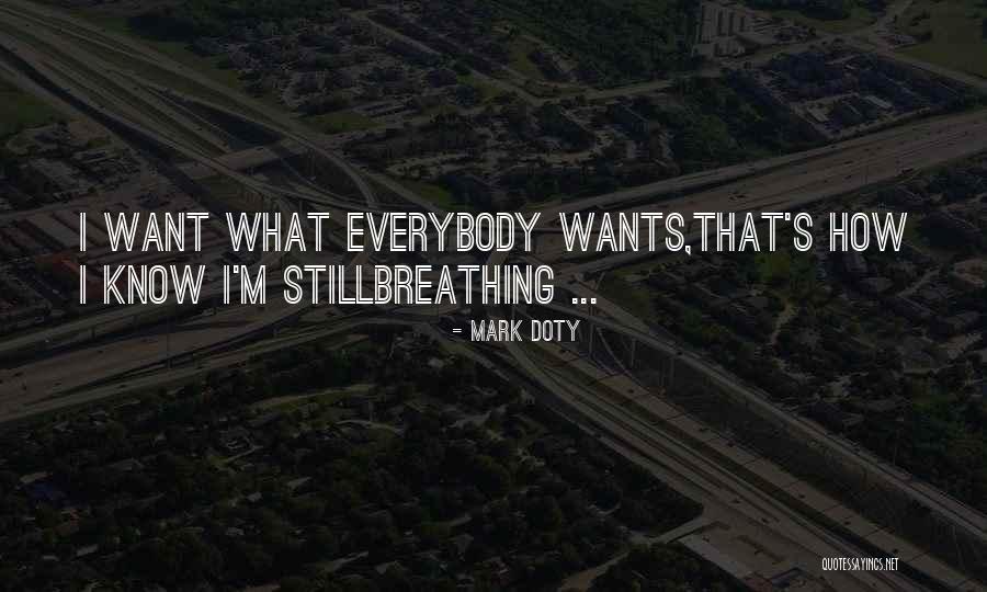 Gulovita Quotes By Mark Doty Gulovita Quotes By Mark Doty