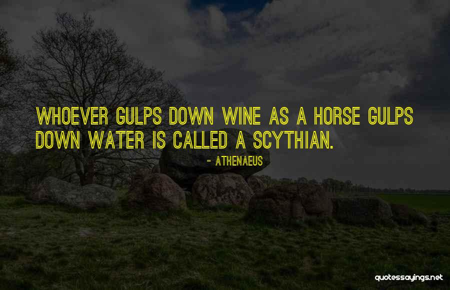 Gulps Down Quotes By Athenaeus Gulps Down Quotes By Athenaeus