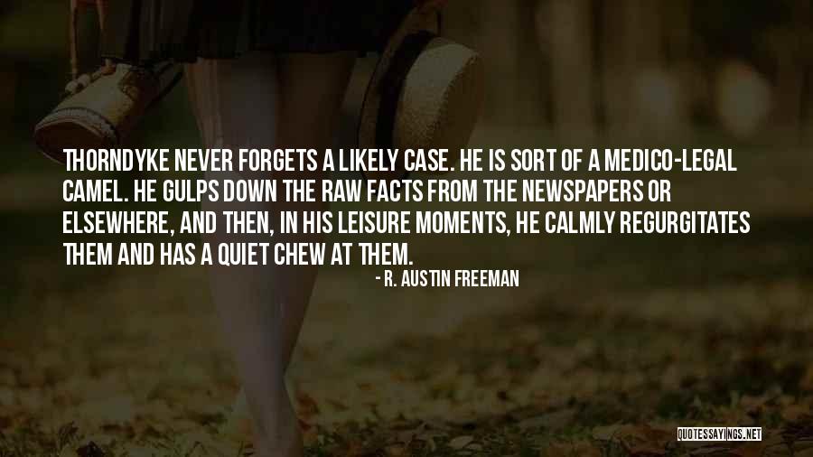 Gulps Down Quotes By R. Austin Freeman Gulps Down Quotes By R. Austin Freeman