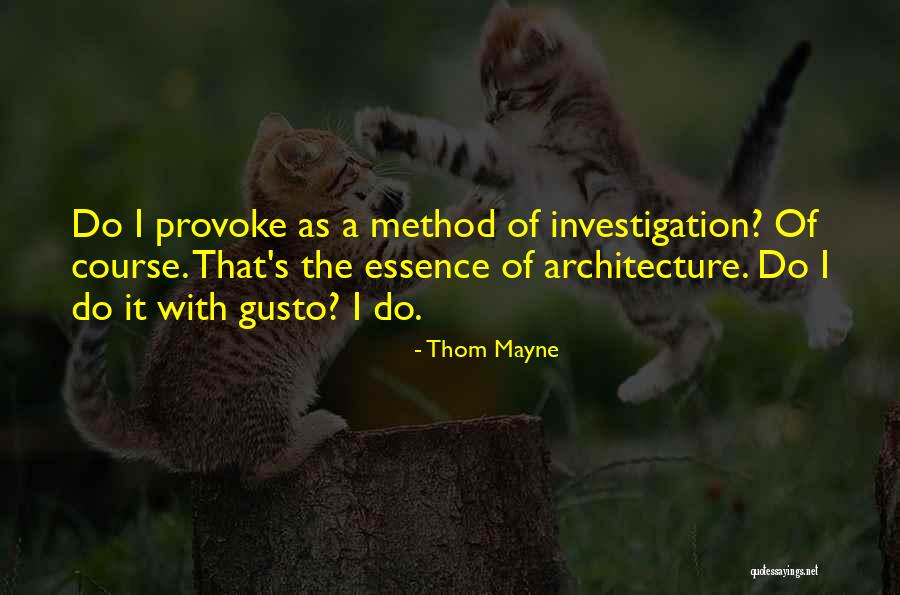 Gulps To Swallow Quotes By Thom Mayne Gulps To Swallow Quotes By Thom Mayne