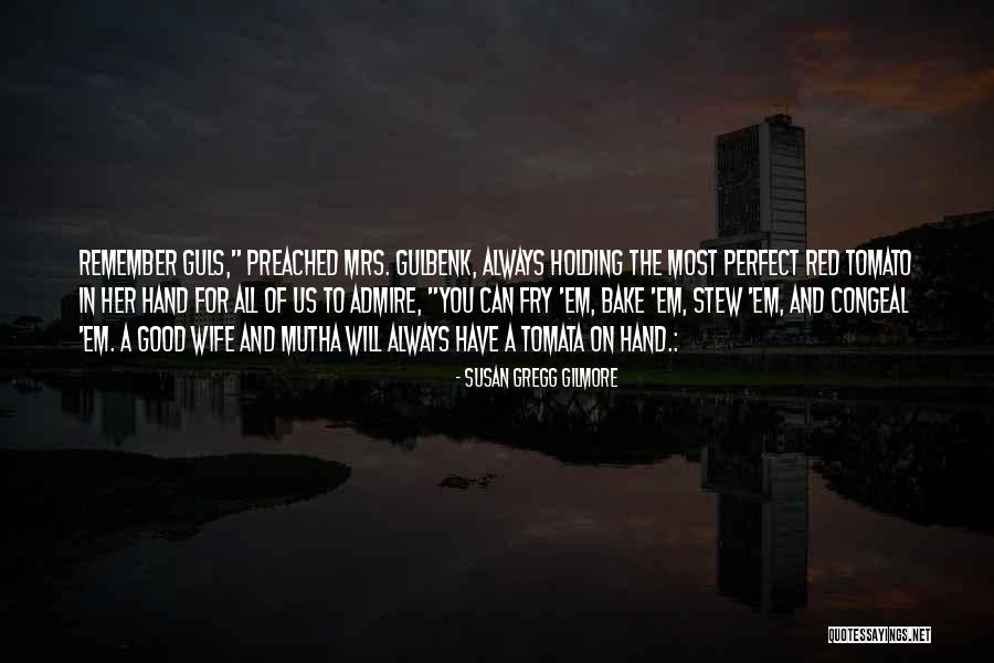 Guls Quotes By Susan Gregg Gilmore Guls Quotes By Susan Gregg Gilmore