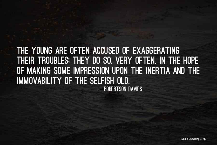 Gumbiner Injury Quotes By Robertson Davies Gumbiner Injury Quotes By Robertson Davies
