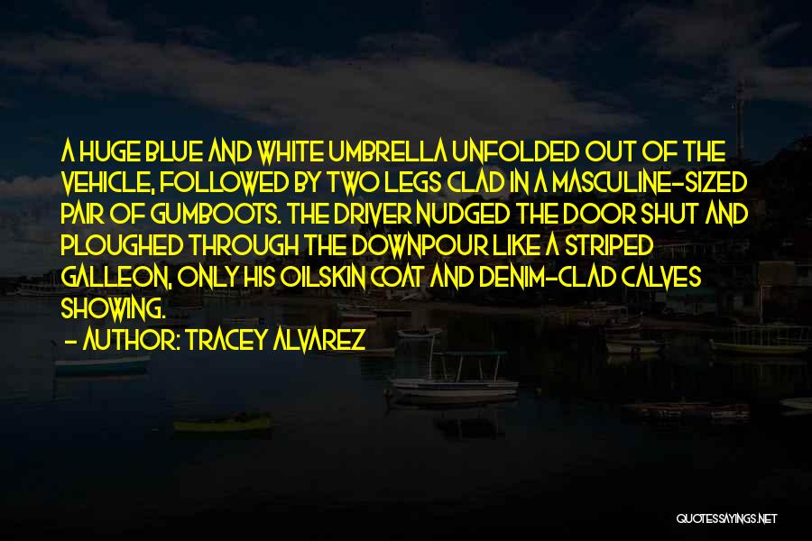 Gumboots Quotes By Tracey Alvarez