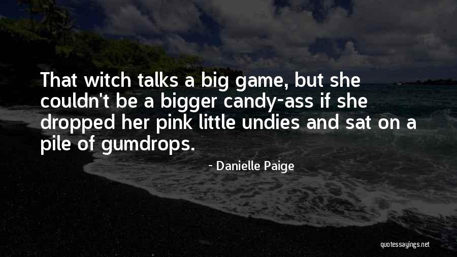 Gumdrops Quotes By Danielle Paige