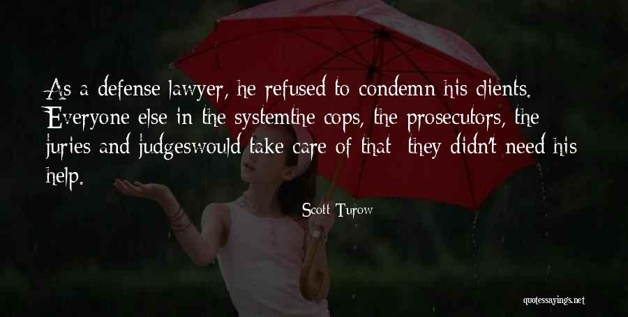 Gumersindo Garcia Quotes By Scott Turow Gumersindo Garcia Quotes By Scott Turow
