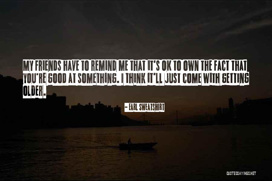 Gumex Quotes By Earl Sweatshirt Gumex Quotes By Earl Sweatshirt