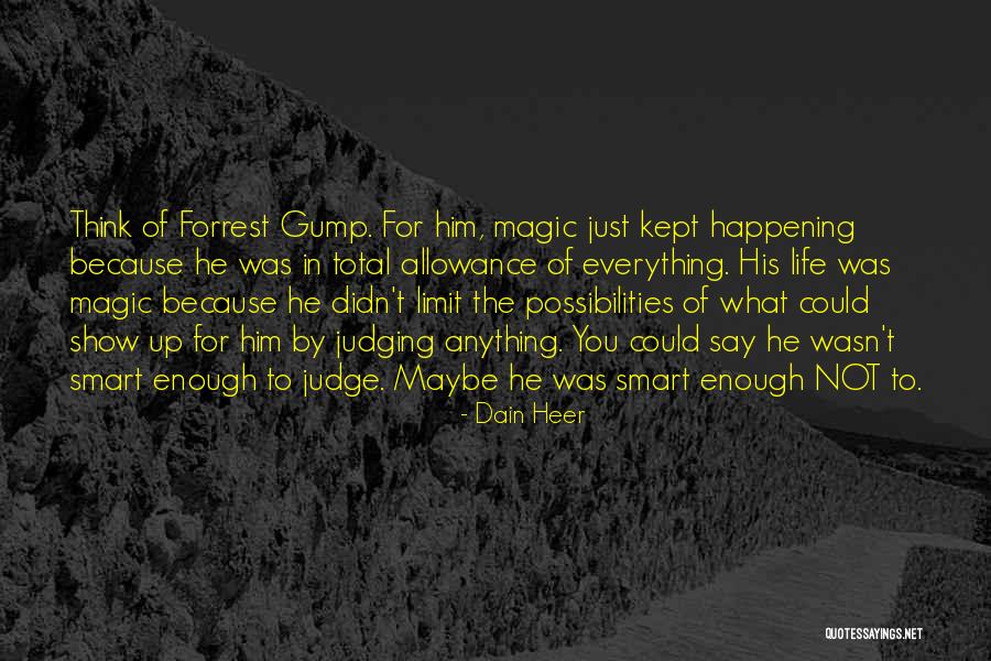 Gump Quotes By Dain Heer