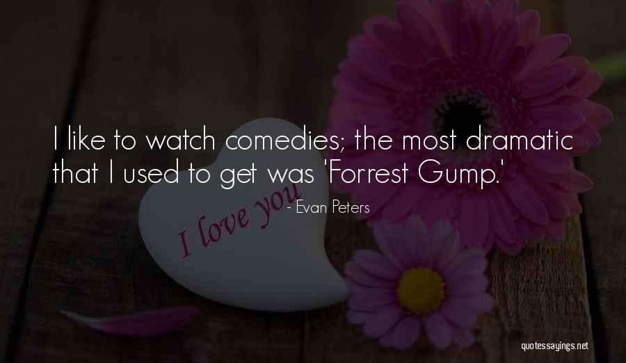 Gump Quotes By Evan Peters