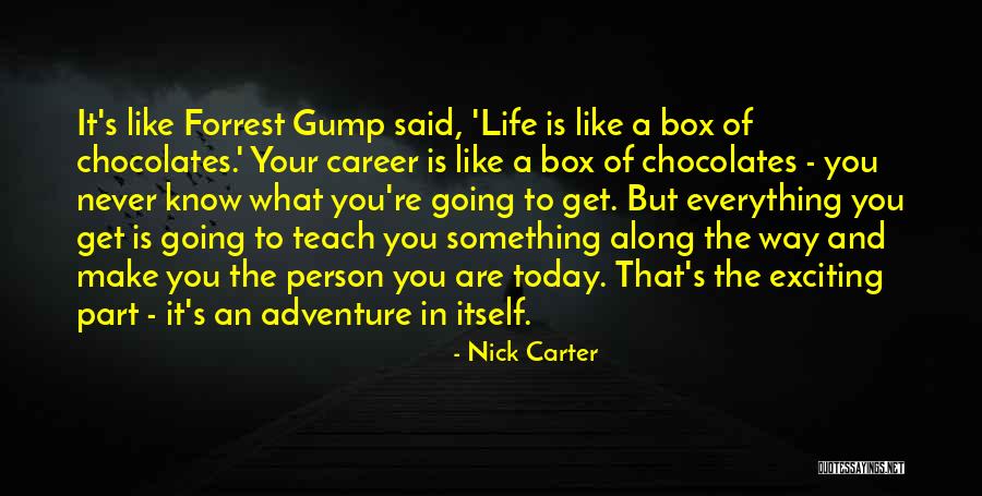 Gump Quotes By Nick Carter