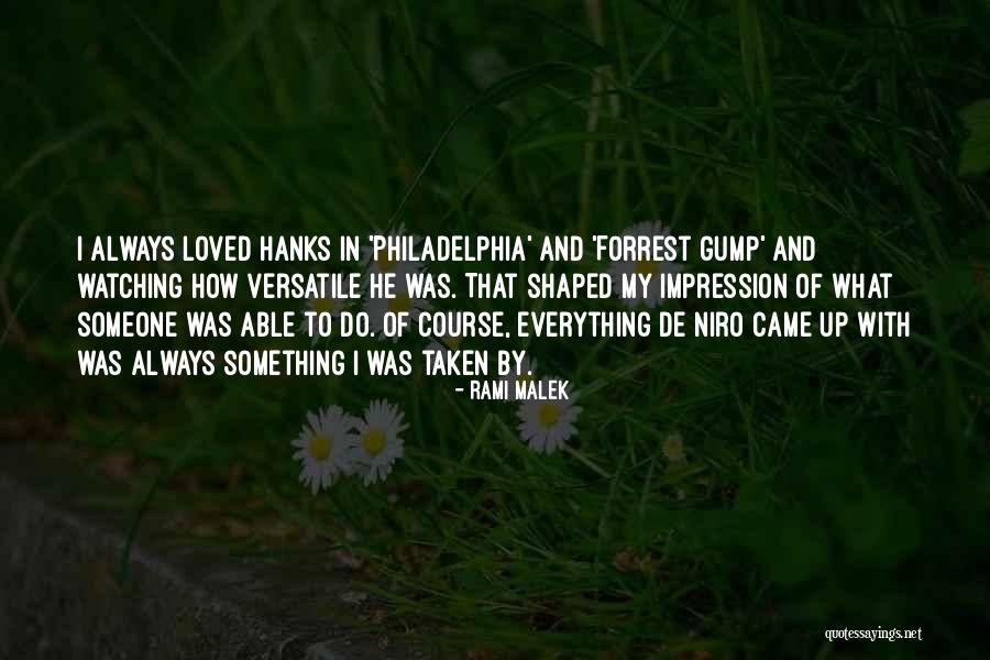 Gump Quotes By Rami Malek