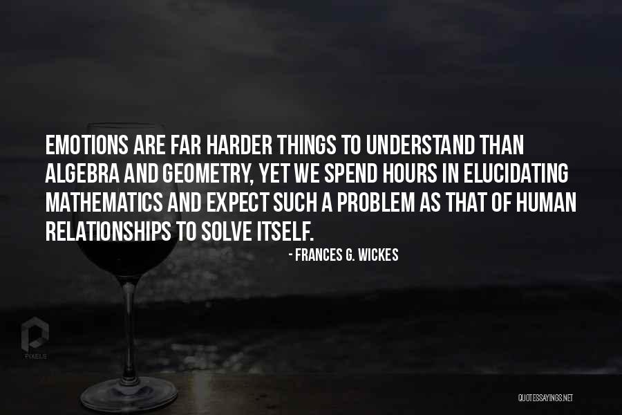 Gumprechtove Quotes By Frances G. Wickes Gumprechtove Quotes By Frances G. Wickes
