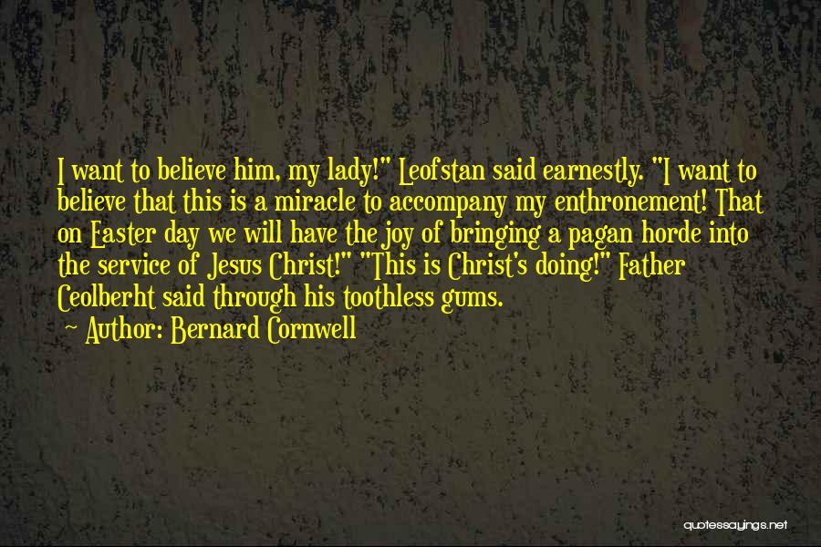 Gums Quotes By Bernard Cornwell