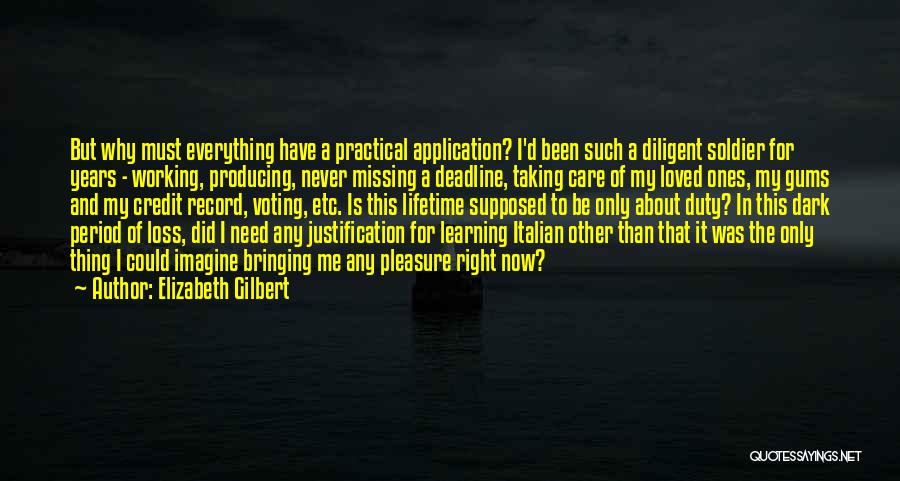 Gums Quotes By Elizabeth Gilbert