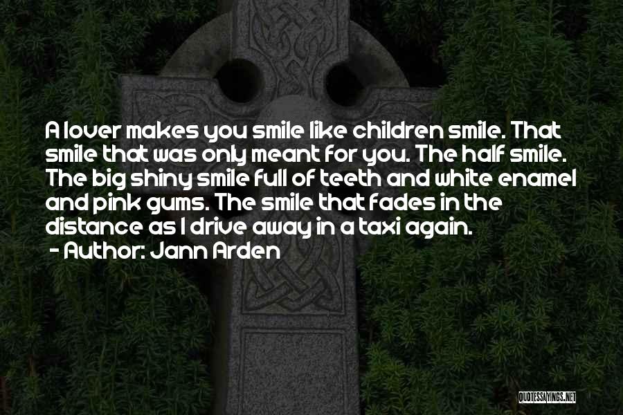 Gums Quotes By Jann Arden