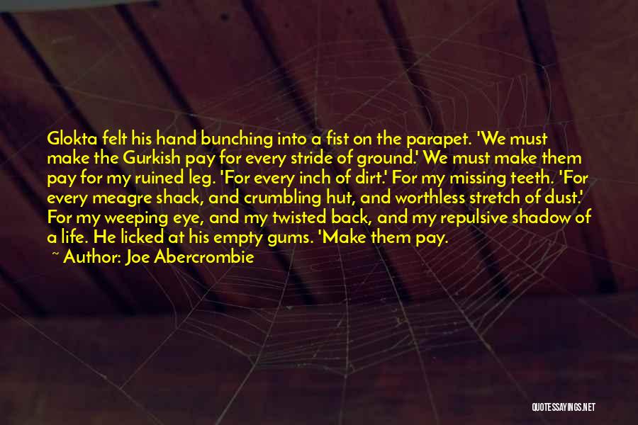 Gums Quotes By Joe Abercrombie