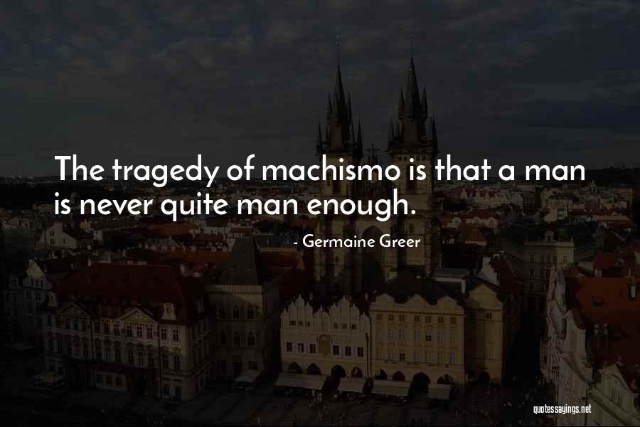 Gumus Serija Quotes By Germaine Greer Gumus Serija Quotes By Germaine Greer