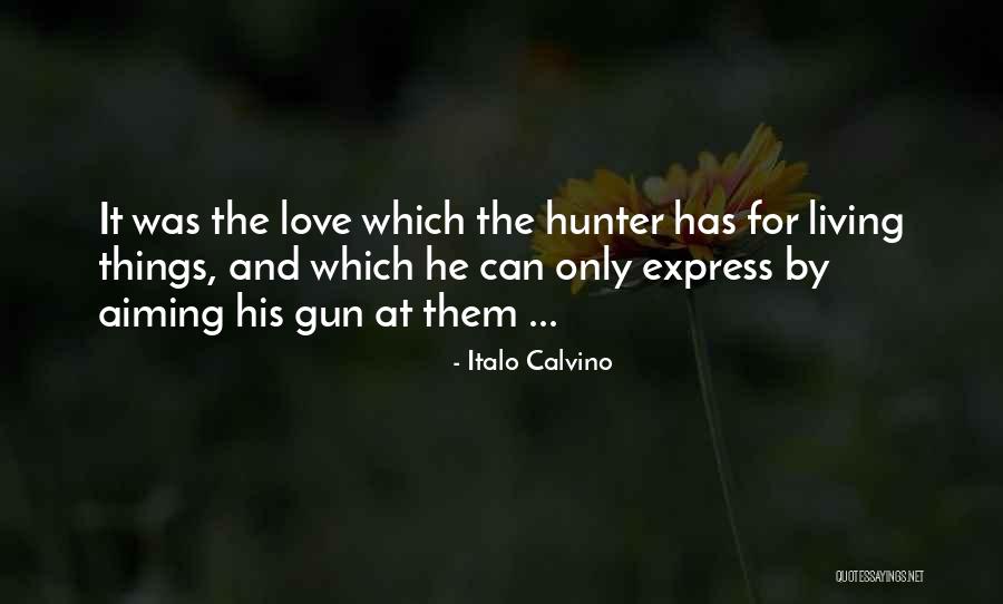 Gun Aiming Quotes By Italo Calvino Gun Aiming Quotes By Italo Calvino