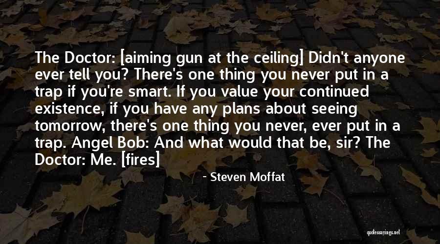 Gun Aiming Quotes By Steven Moffat Gun Aiming Quotes By Steven Moffat