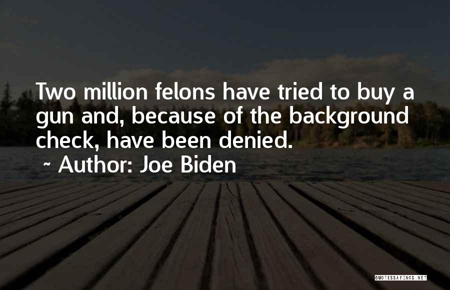 Gun Background Check Quotes By Joe Biden