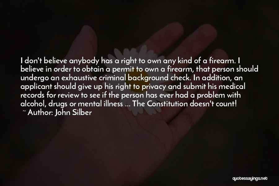 Gun Background Check Quotes By John Silber