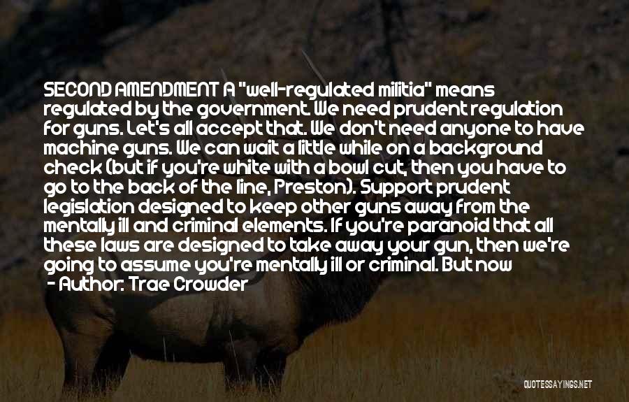 Gun Background Check Quotes By Trae Crowder