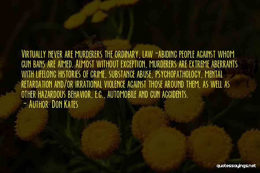 Gun Bans Quotes By Don Kates