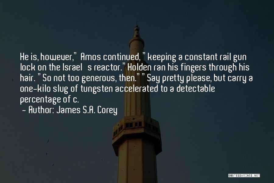 Gun Carry Quotes By James S.A. Corey