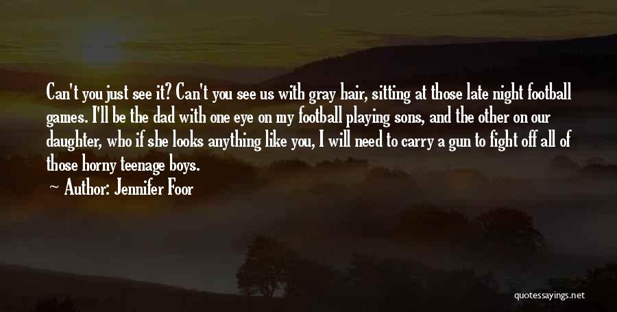 Gun Carry Quotes By Jennifer Foor