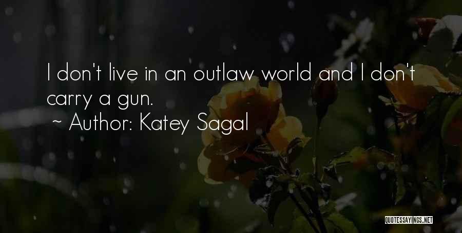 Gun Carry Quotes By Katey Sagal