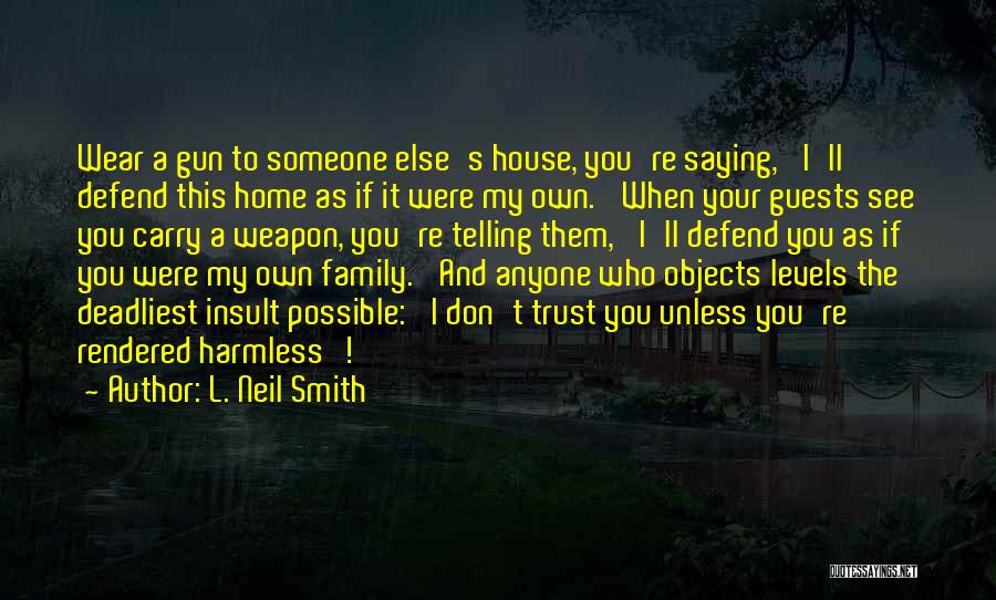 Gun Carry Quotes By L. Neil Smith