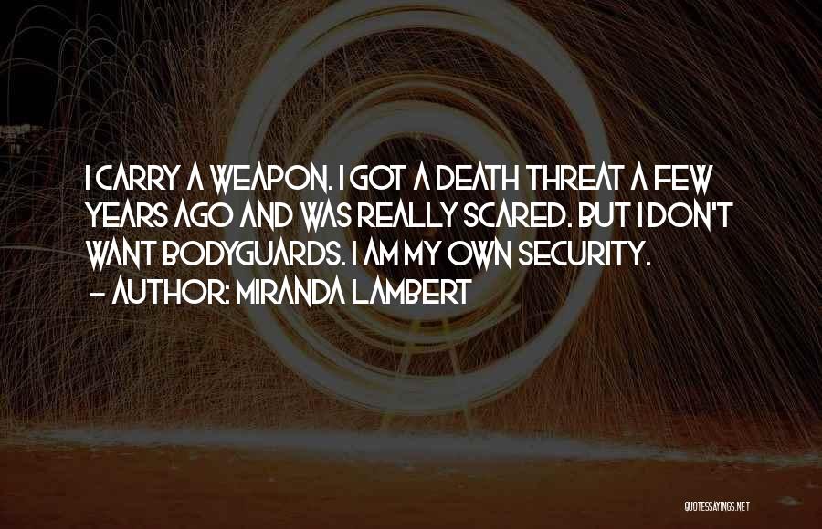 Gun Carry Quotes By Miranda Lambert