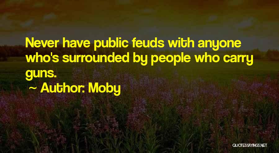 Gun Carry Quotes By Moby