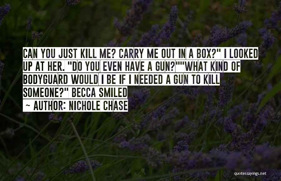 Gun Carry Quotes By Nichole Chase