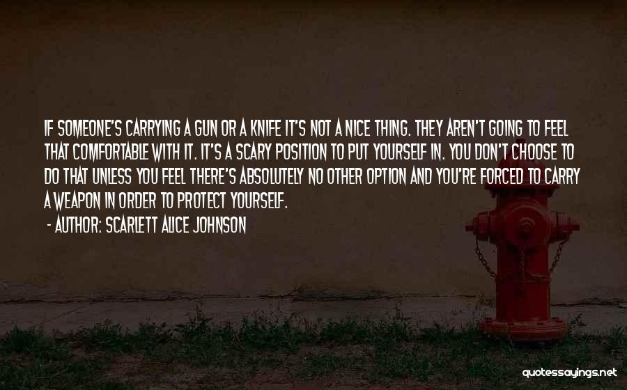 Gun Carry Quotes By Scarlett Alice Johnson