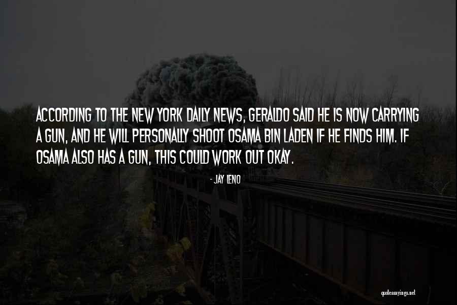 Gun Carrying Quotes By Jay Leno