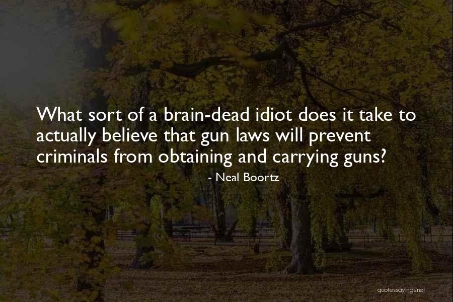 Gun Carrying Quotes By Neal Boortz