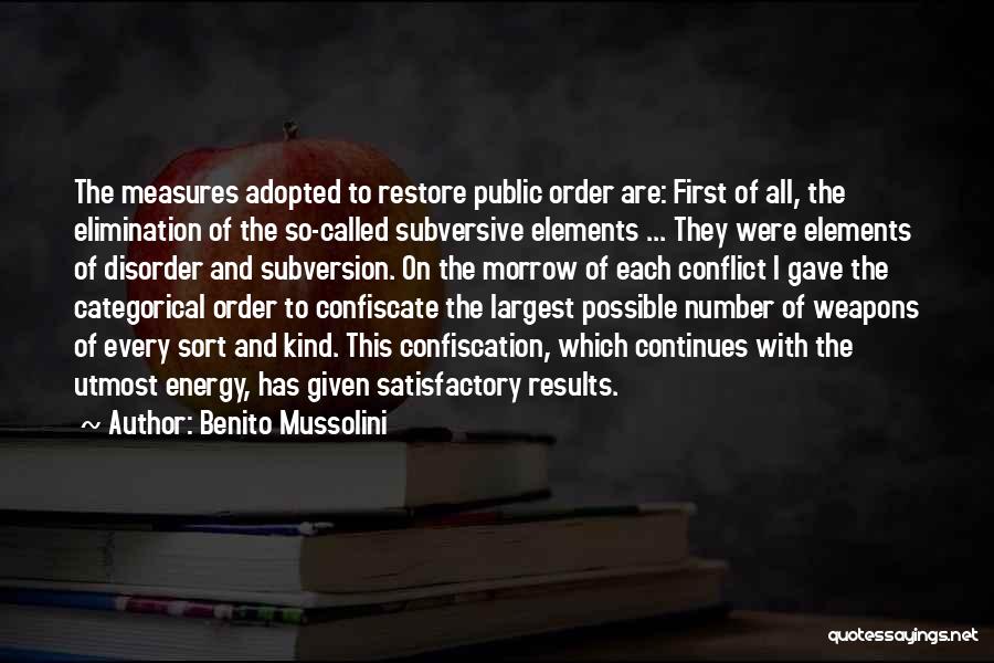 Gun Confiscation Quotes By Benito Mussolini