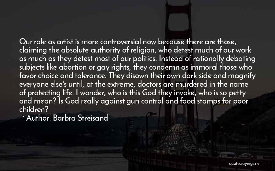 Gun Control Against Quotes By Barbra Streisand
