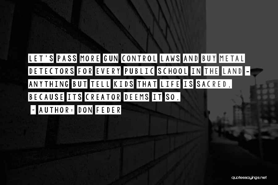 Gun Control Laws Quotes By Don Feder