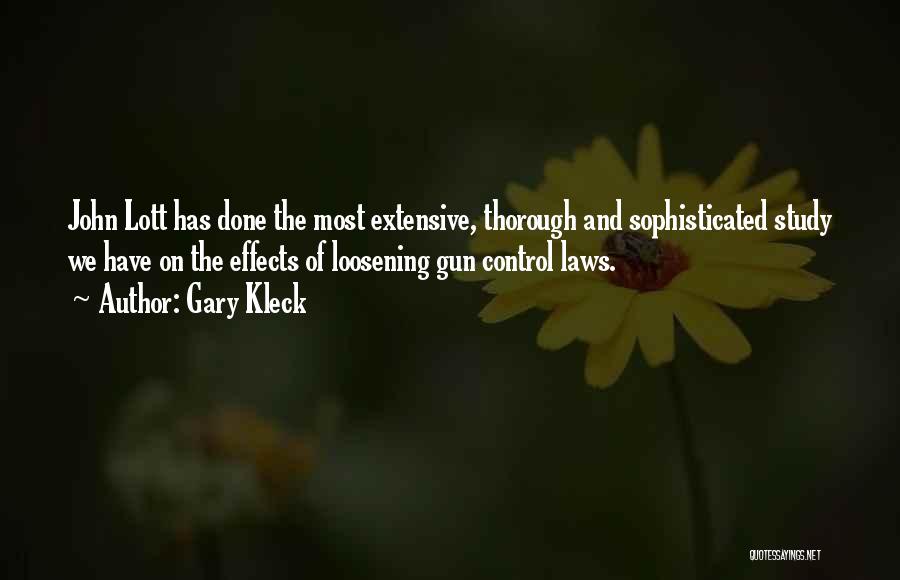 Gun Control Laws Quotes By Gary Kleck