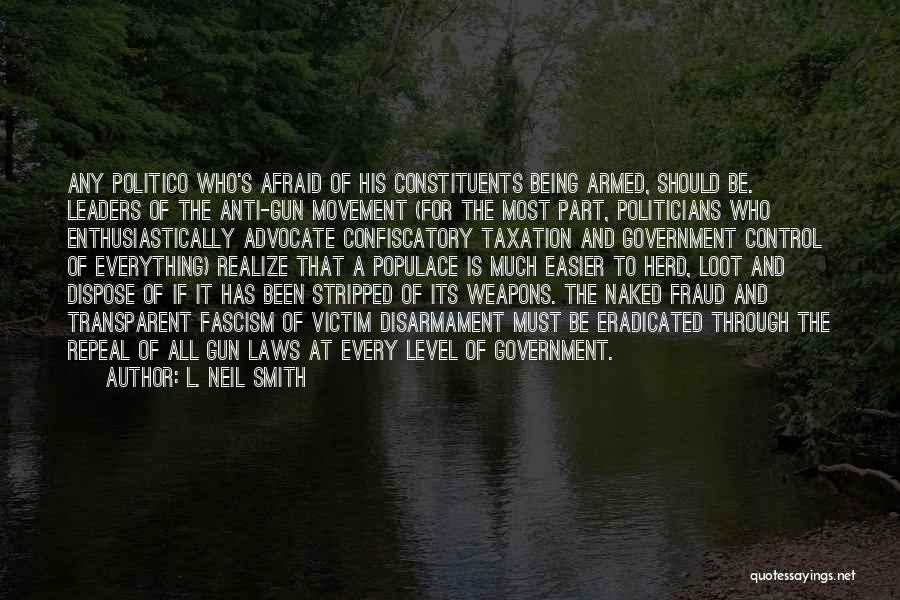 Gun Control Laws Quotes By L. Neil Smith