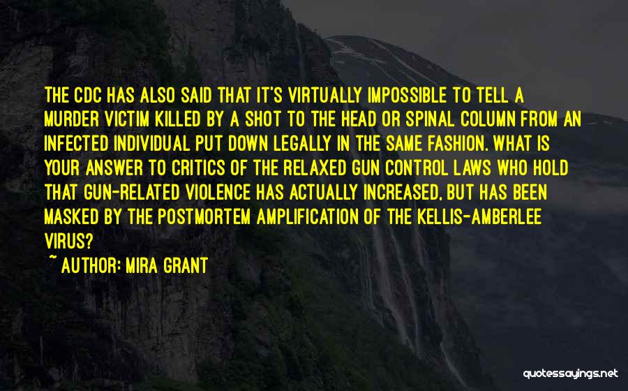 Gun Control Laws Quotes By Mira Grant