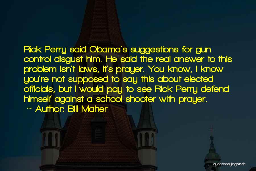 Gun Control Obama Quotes By Bill Maher