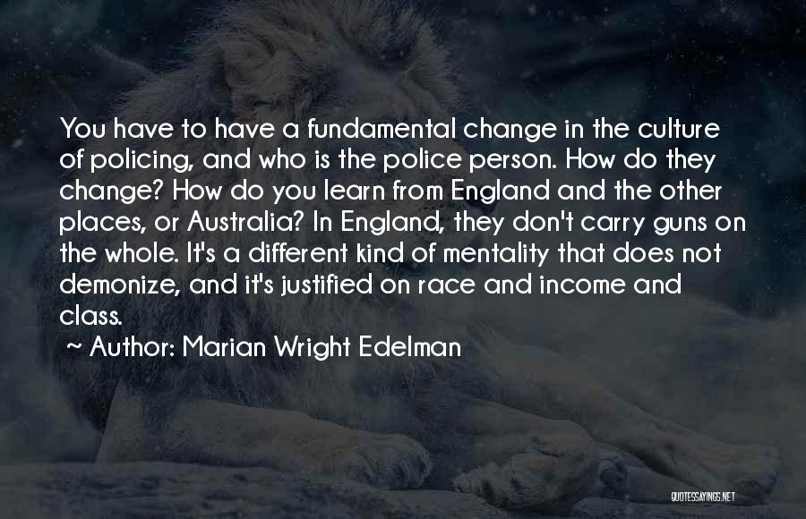 Gun Culture Quotes By Marian Wright Edelman