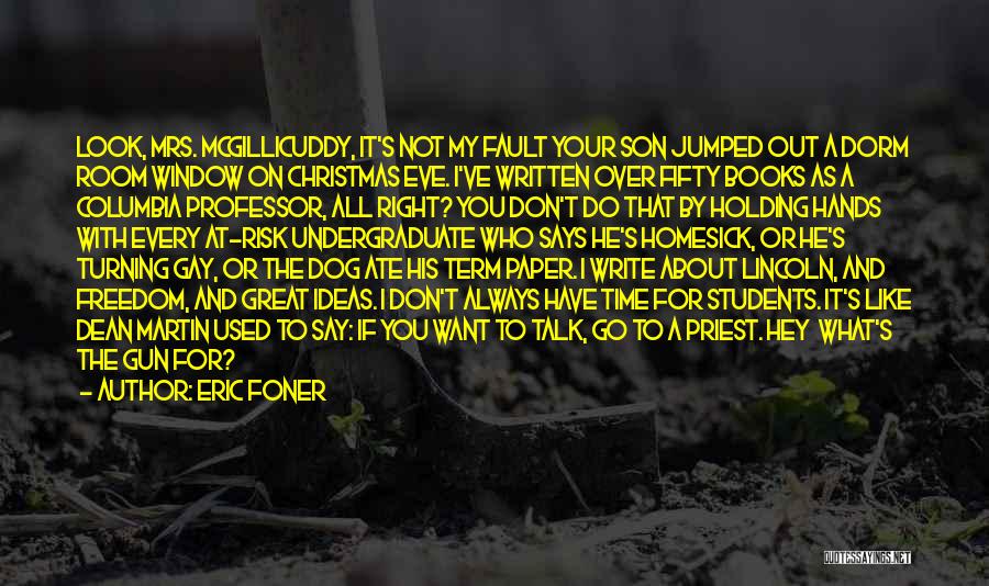 Gun Dog Quotes By Eric Foner