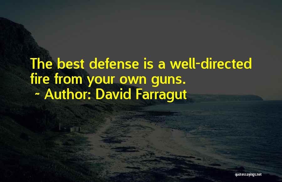 Gun Fire Quotes By David Farragut
