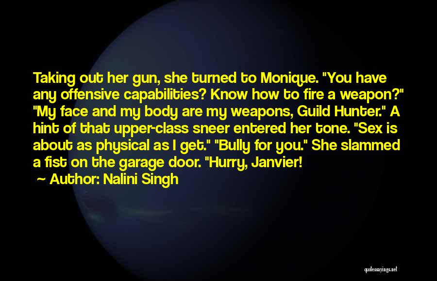 Gun Fire Quotes By Nalini Singh