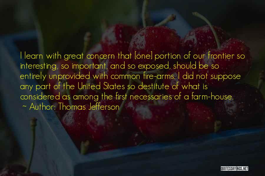 Gun Frontier Quotes By Thomas Jefferson